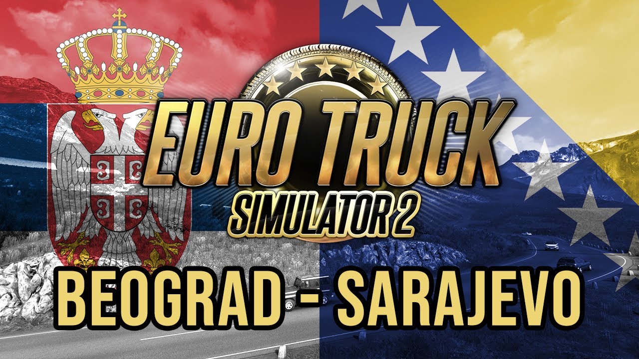 BEOGRAD - SARAJEVO | ETS2 West Balkans