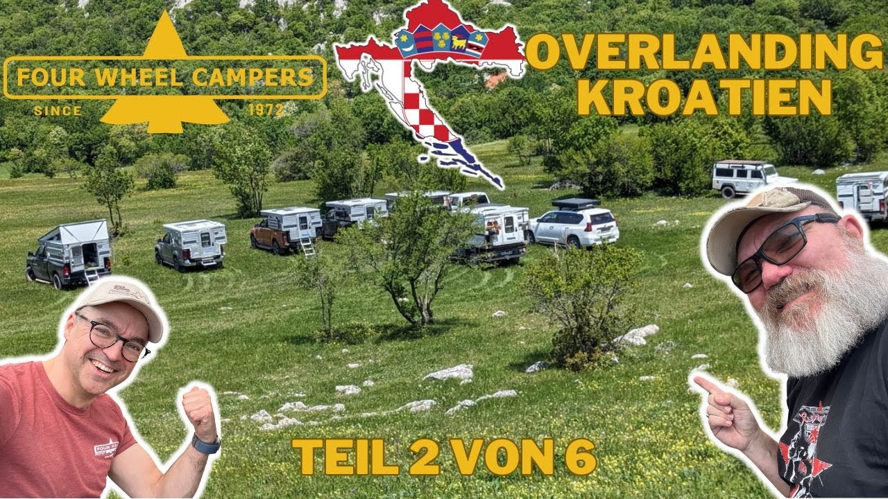 Four Wheel Campers - Overlanding KROATIEN  mit dem Pickup Camper & Wohnkabine - Teil 2 von 6