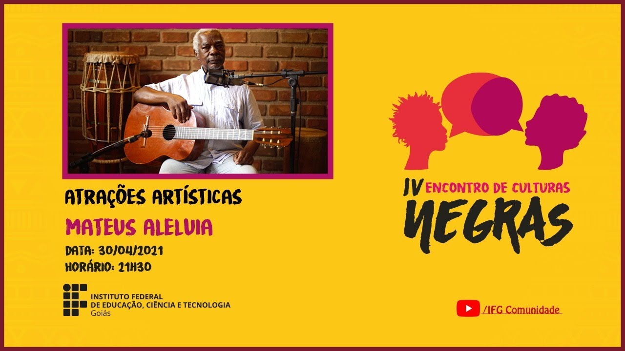 Mateus Aleluia - Show no IV Encontro de Culturas Negras do IFG