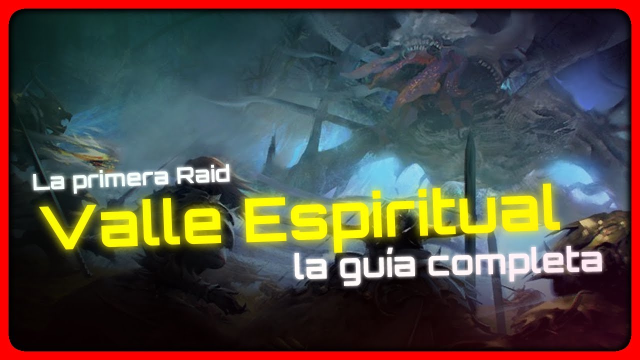 Valle Espiritual, la GUÍA completa!! [Guardian del valle, Gorseval, Sabetha] | W1 Guild Wars 2
