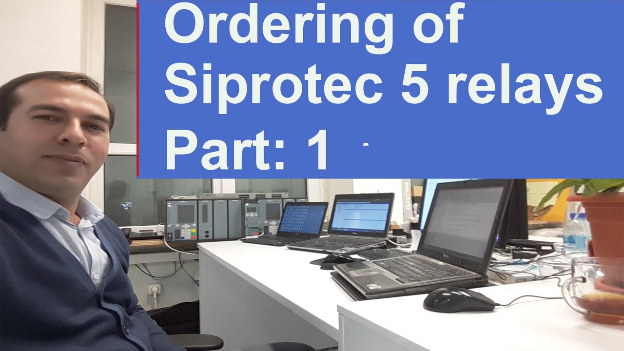 Ordering of Siprotec 5 protection Relays - Part: 1