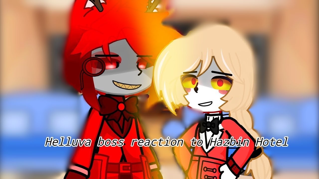 Helluva boss reaction to Hazbin Hotel/Реакция адского босса на Отель Хазбин