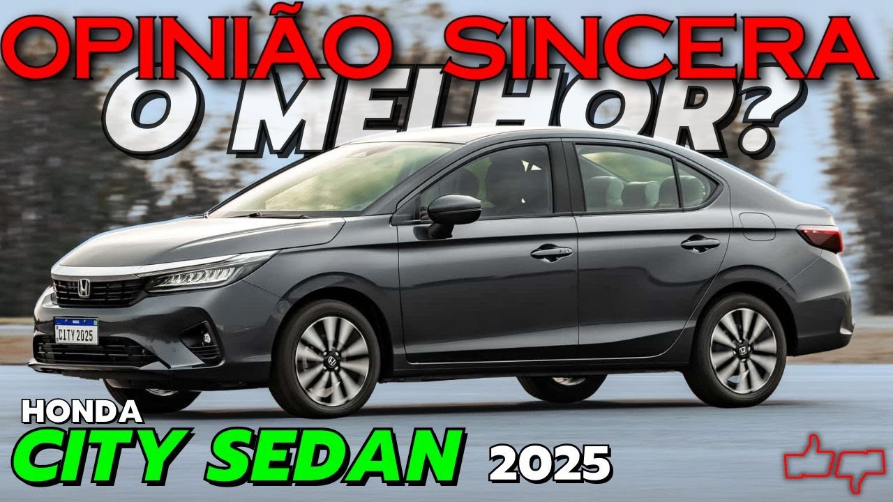 Honda City Sedan 2025: Melhor BARATO? VALE a PENA? Preço, consumo, equipamento, problemas, avaliação