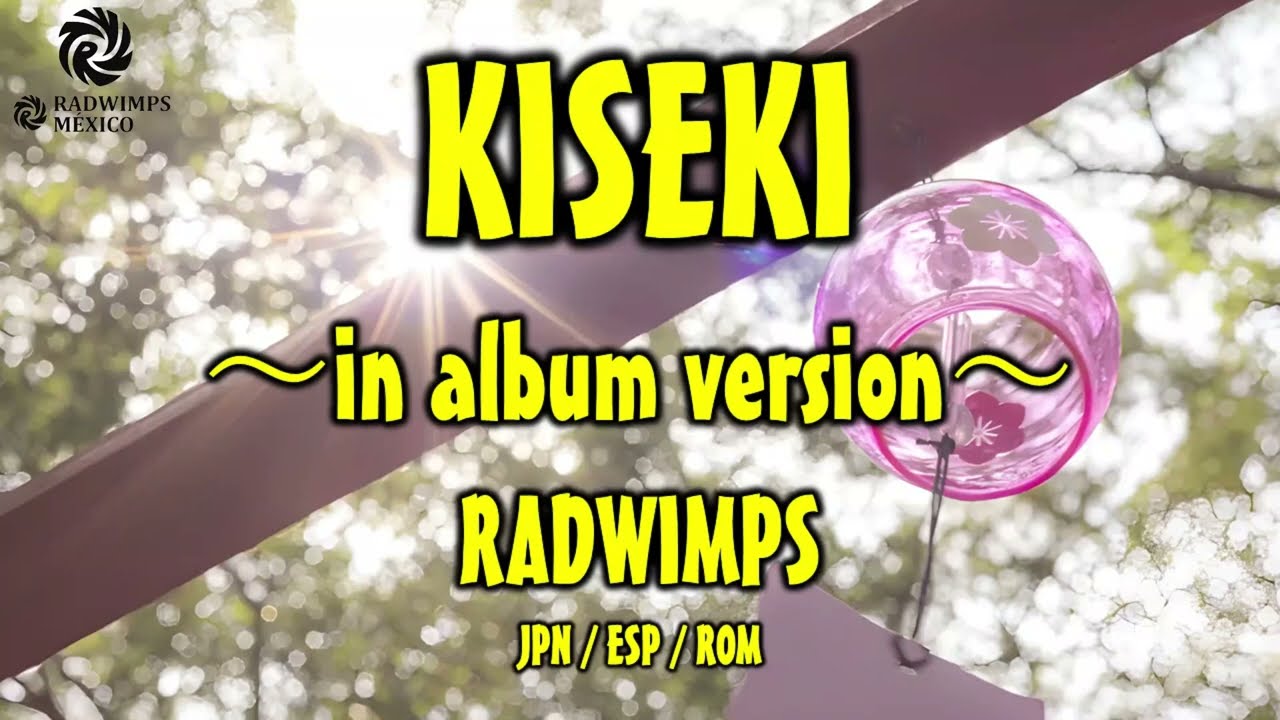 RADWIMPS - 祈跡～in album version～ [和訳] [歌詞付き] [Sub Español] [Romaji]