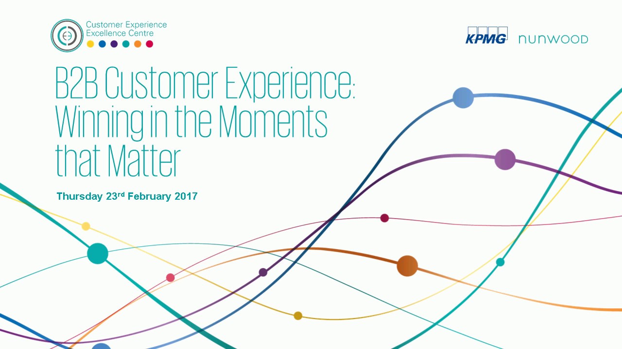 WEBINAR: B2B Customer Experience: Winning in the Moments that Matter