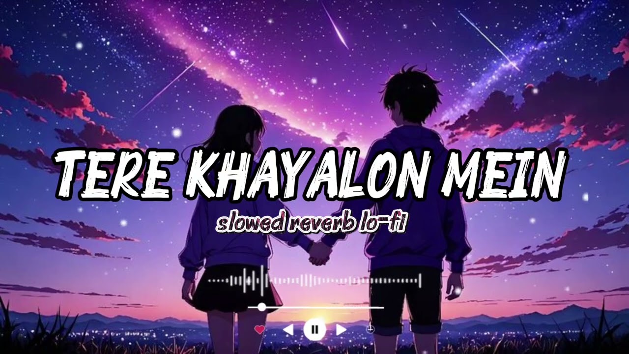 Tere Khayalon Mein 🌙 | Romantic Hindi Song | Love Vibes @Official_ArijitSingh #slowedreverb 😌