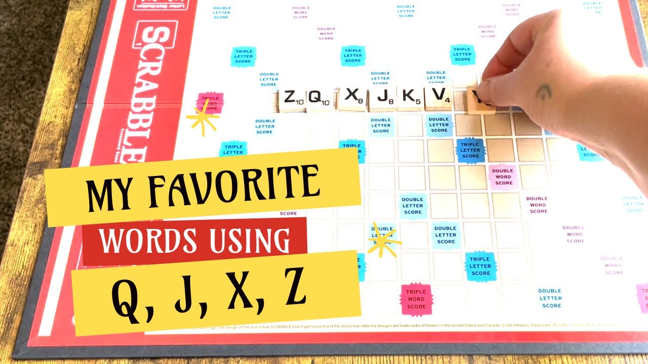 Win At Scrabble: 20 Big-Scoring Words Using the J,Q,X, and Z