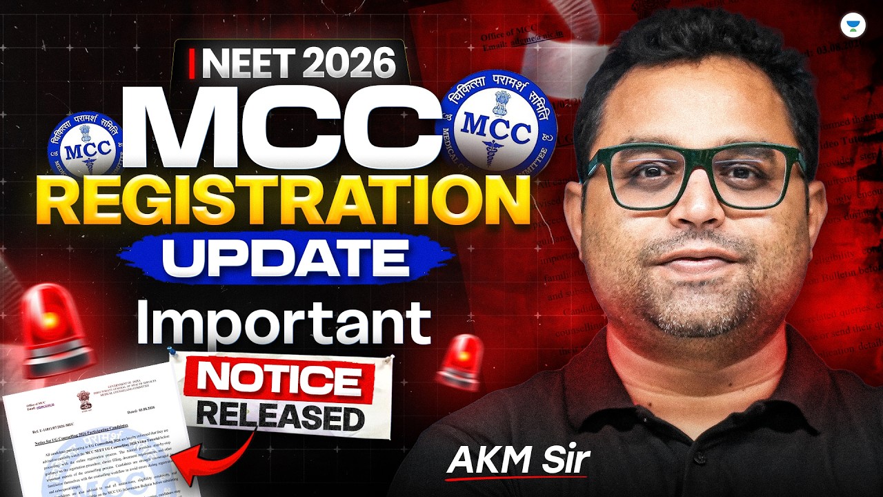 NEET 2026 Counselling BIG UPDATE | MCC Releases Important Notice | AKM Sir