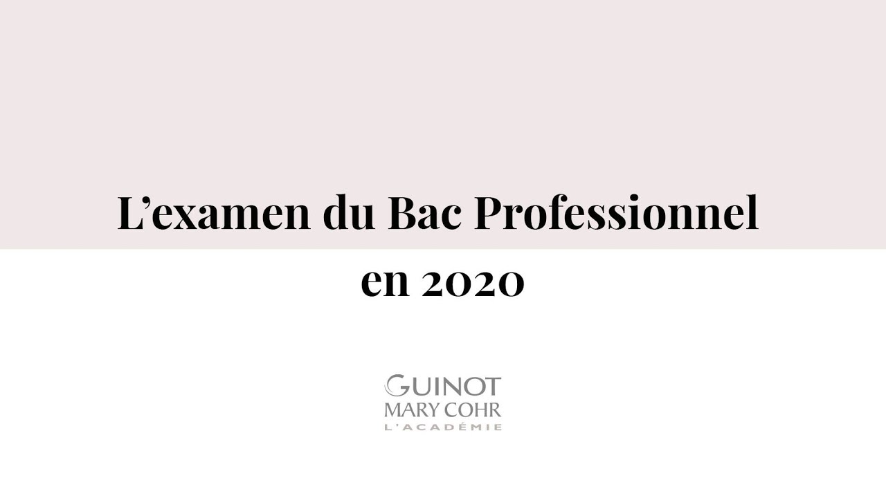 L'examen du Bac professionnel esthétique en 2020