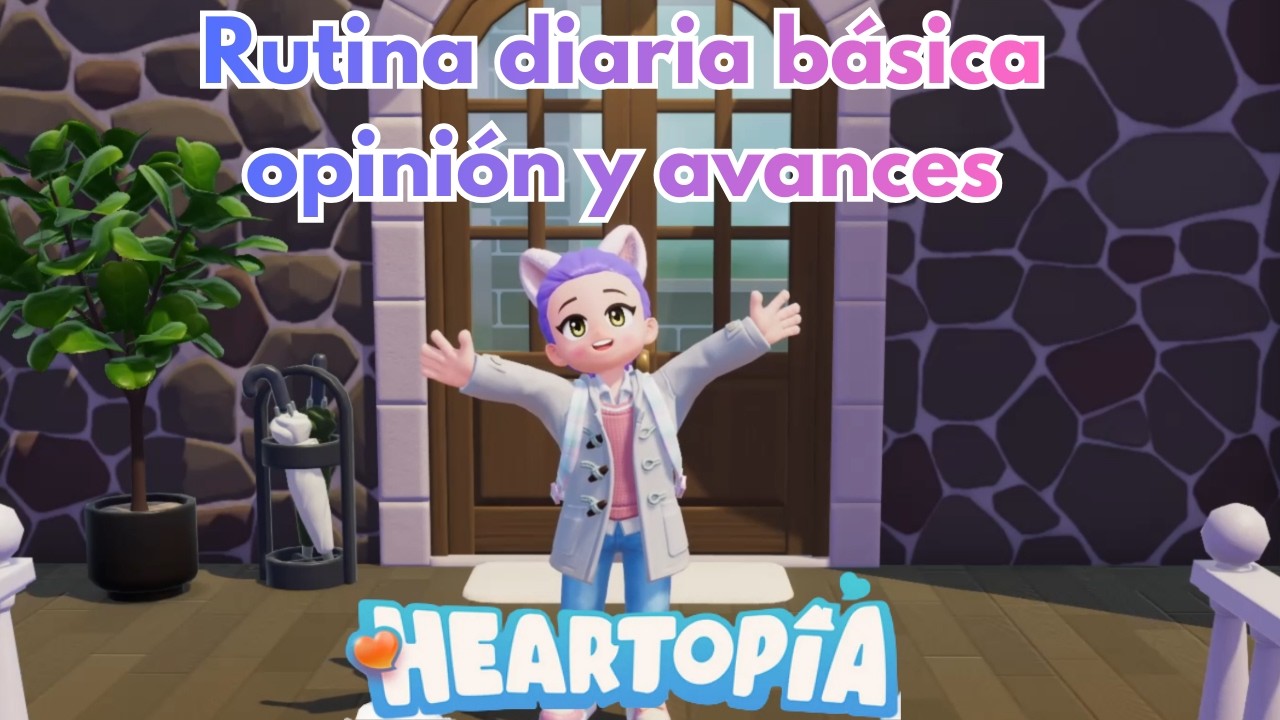 Rutina diaria básica, opinión y avances.