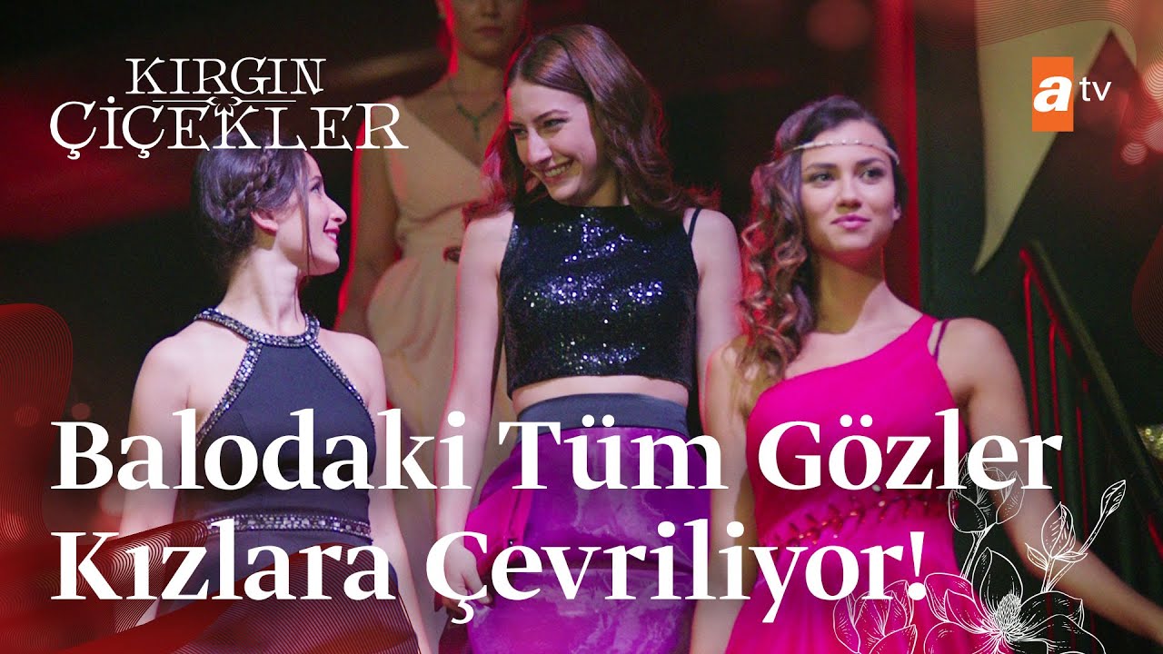 Kızlar mekana giriş yapıyor! | Kırgın Çiçekler