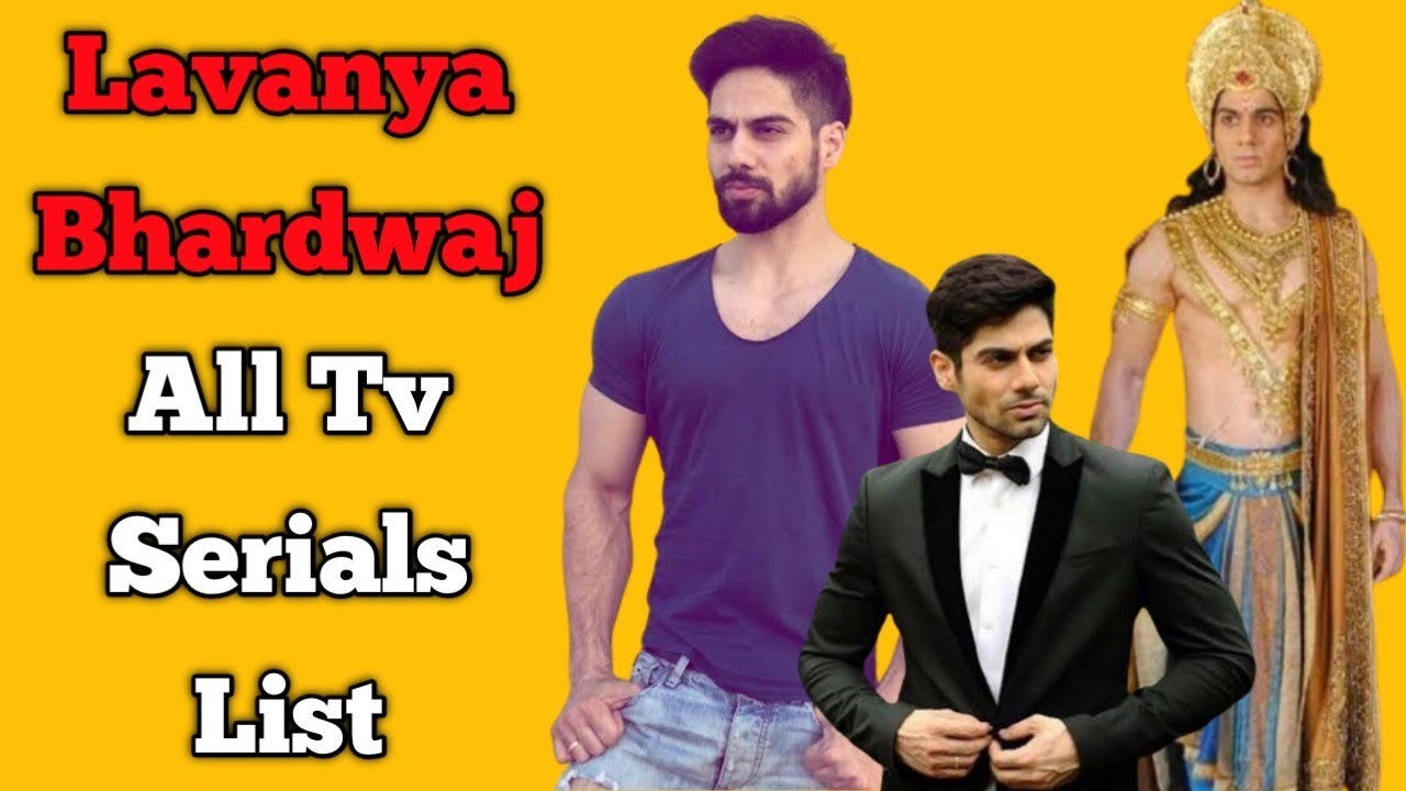 Lavanya Bhardwaj All Tv Serials List || Indian Television Actor || Mahabharat