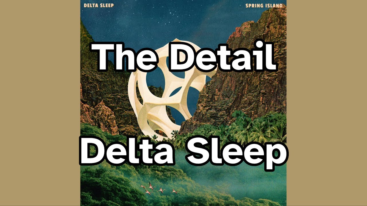 The Detail - Delta Sleep - Karaoke Version (Unofficial)