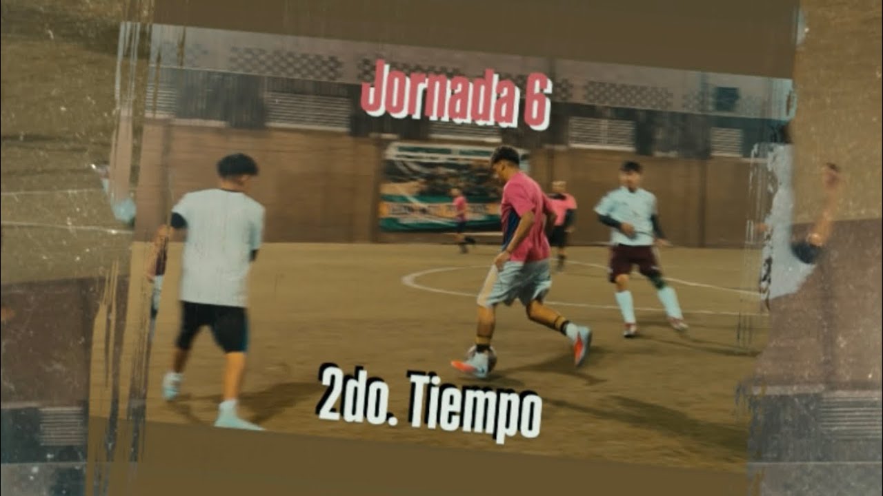 LaVagancia🆚NuevaGeneración (2do. Tiempo) Jornada 6