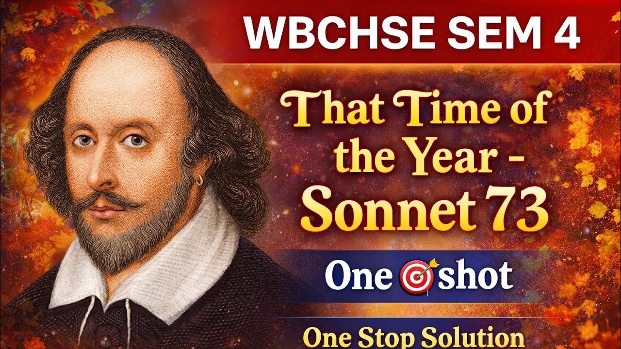 Sonnet 73 by William Shakespeare | Line by Line Explanation in Hindi | One Sh🎯t | WBCHSE