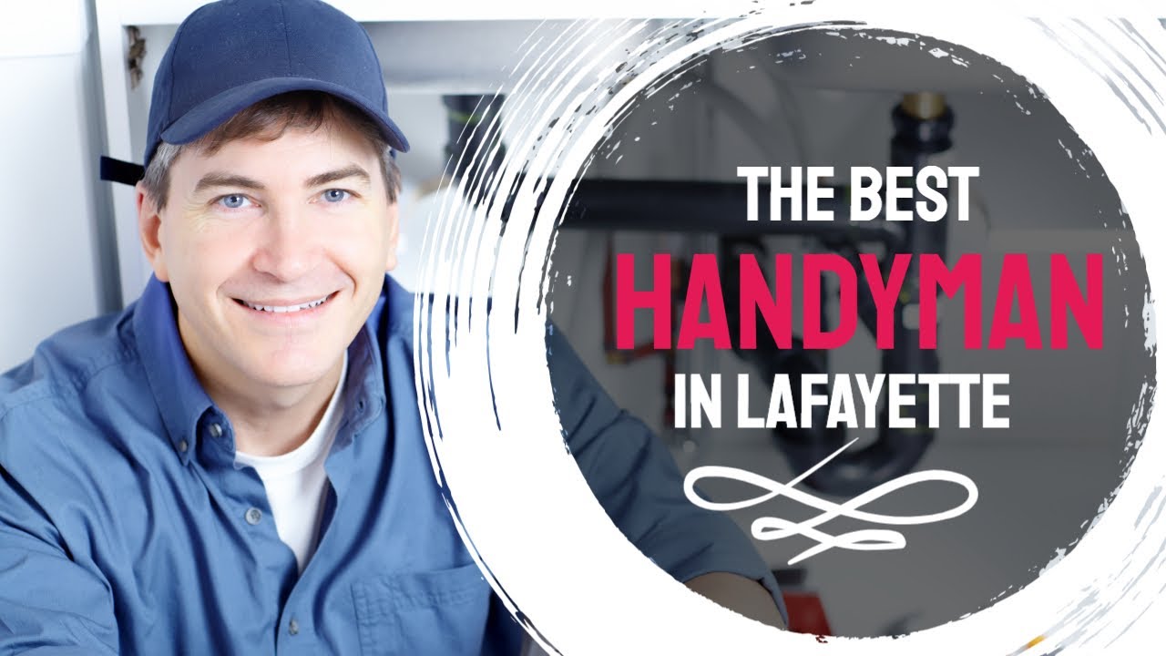Best Handyman in Lafayette ❂ Local Veteran Handyman Services - 2020 - 6
