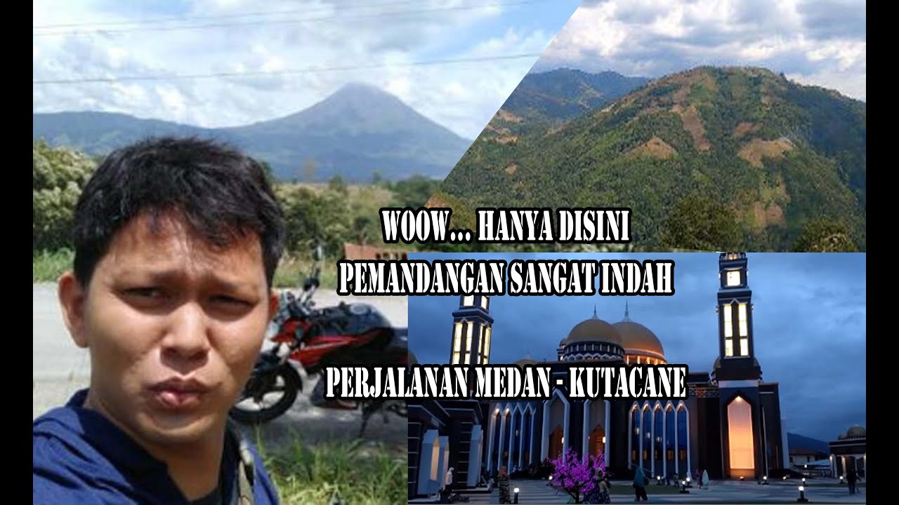 PERJALANAN INDAH MEDAN KUTACANE