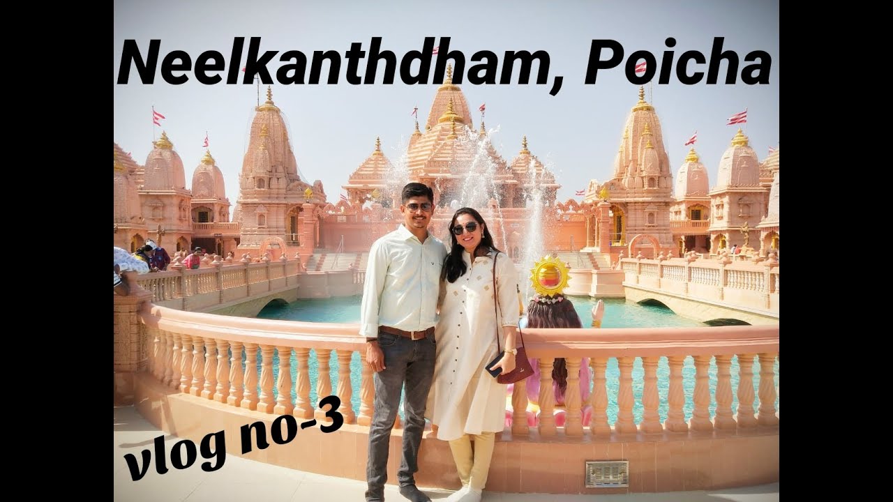Nilkanthdham,Poicha|| One Day Trip|| Gujarat|| Must Visit Near Statue of Unity|| Vlog No-3