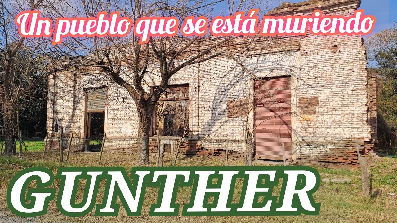 GUNTHER. Un pueblo que se está muriendo. General Pinto.