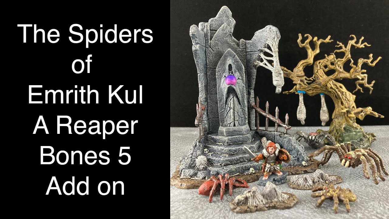 The Spiders of Emrith Kul a Reaper Bones 5 Add on