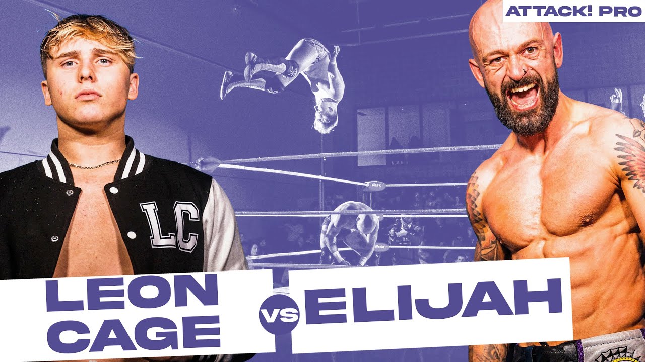 FREE MATCH - ELIJAH vs Leon Cage (ATTACK! Pro)