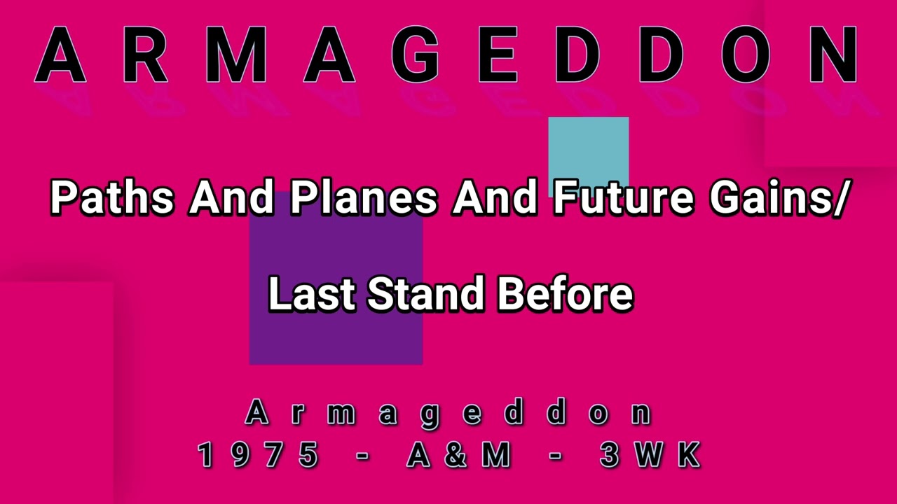 ARMAGEDDON-Paths And Planes And Future Gains/Last Stand Before (vinyl)