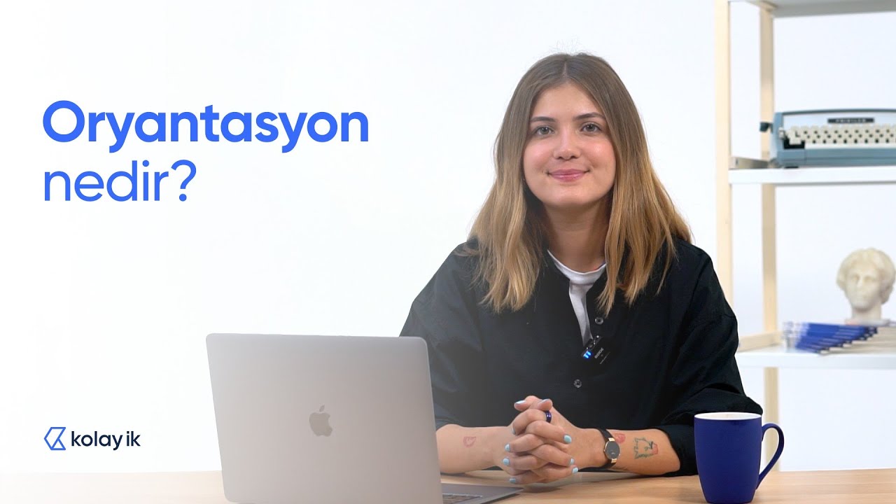 Oryantasyon nedir? - Kolay İK