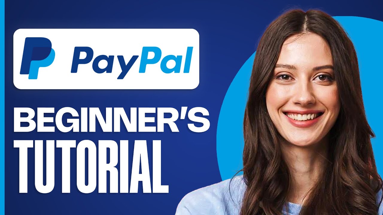 How To Use PayPal (2026) | PayPal Tutorial for Beginners