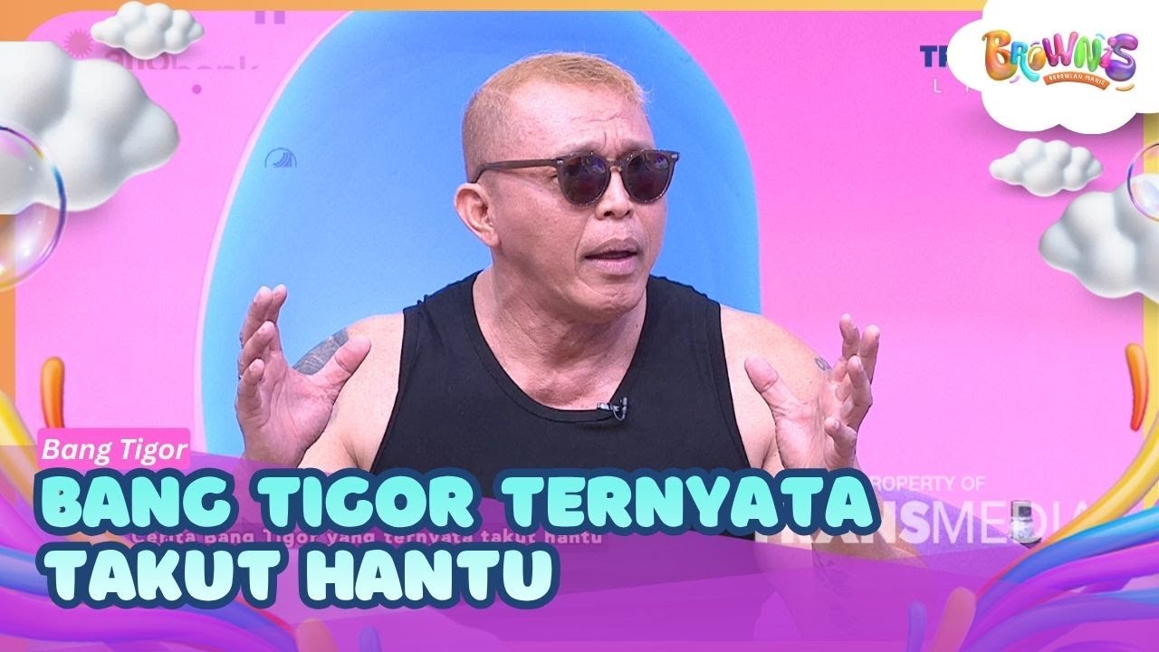 Bang Tigor Ceritakan Pengalaman Horor di Hotel - BROWNIS (16/06/26) P2