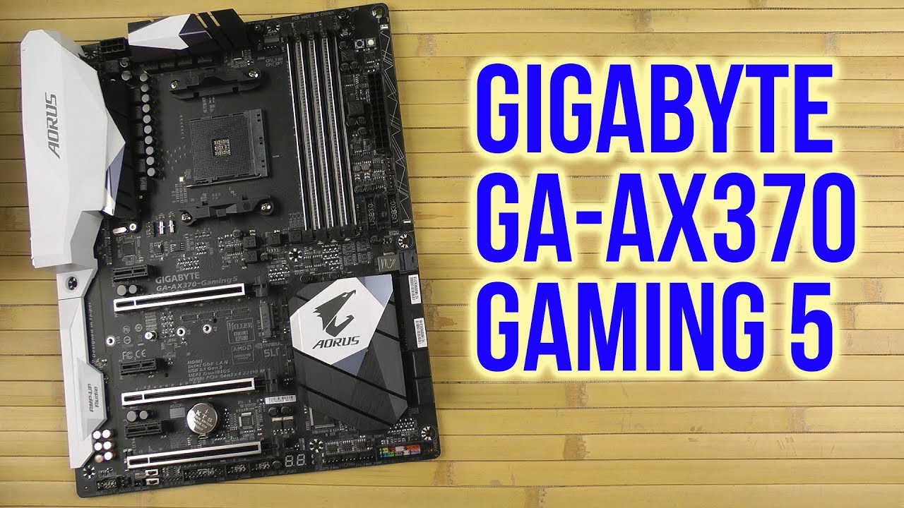Распаковка Gigabyte GA-AX370-Gaming 5