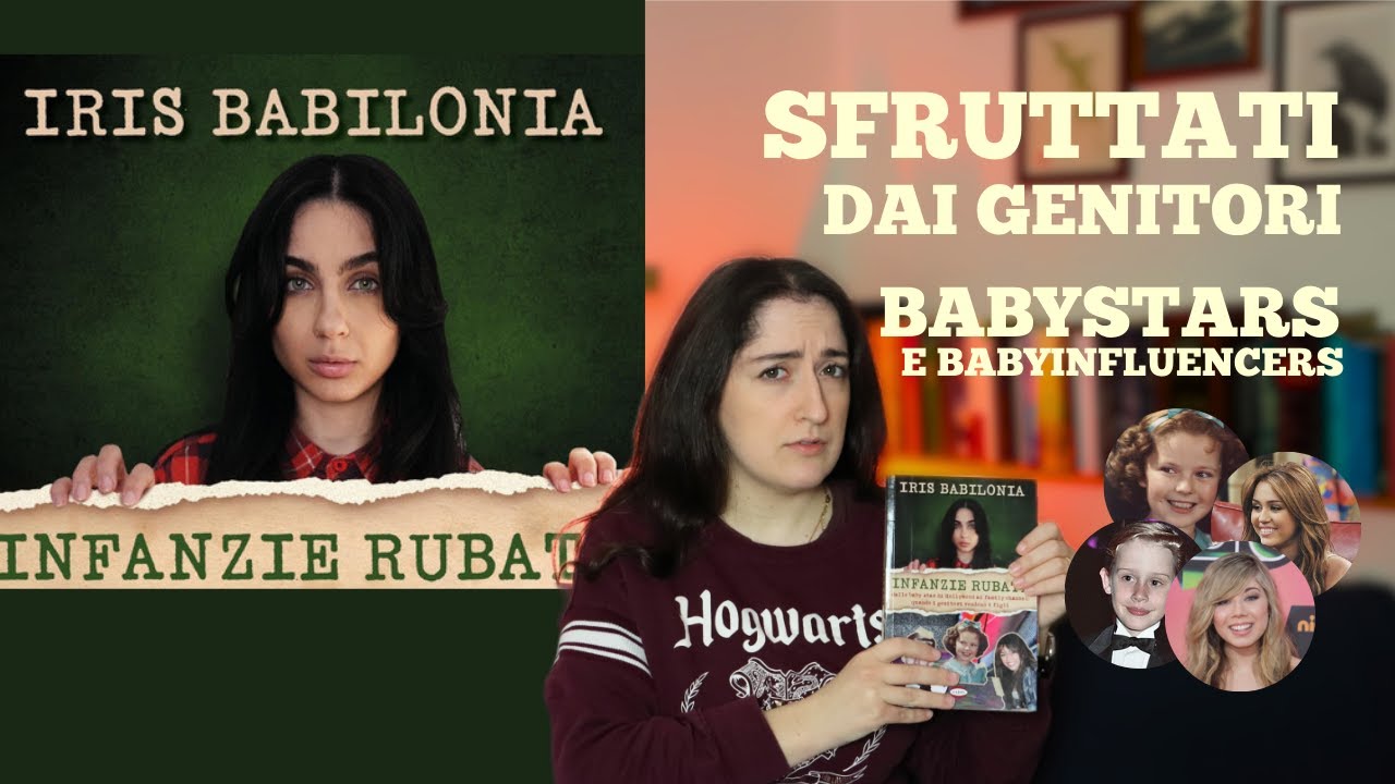 INFANZIE RUBATE DI IRIS BABILONIA | Lo sfruttamento minorile nel mondo dell'intrattenimento
