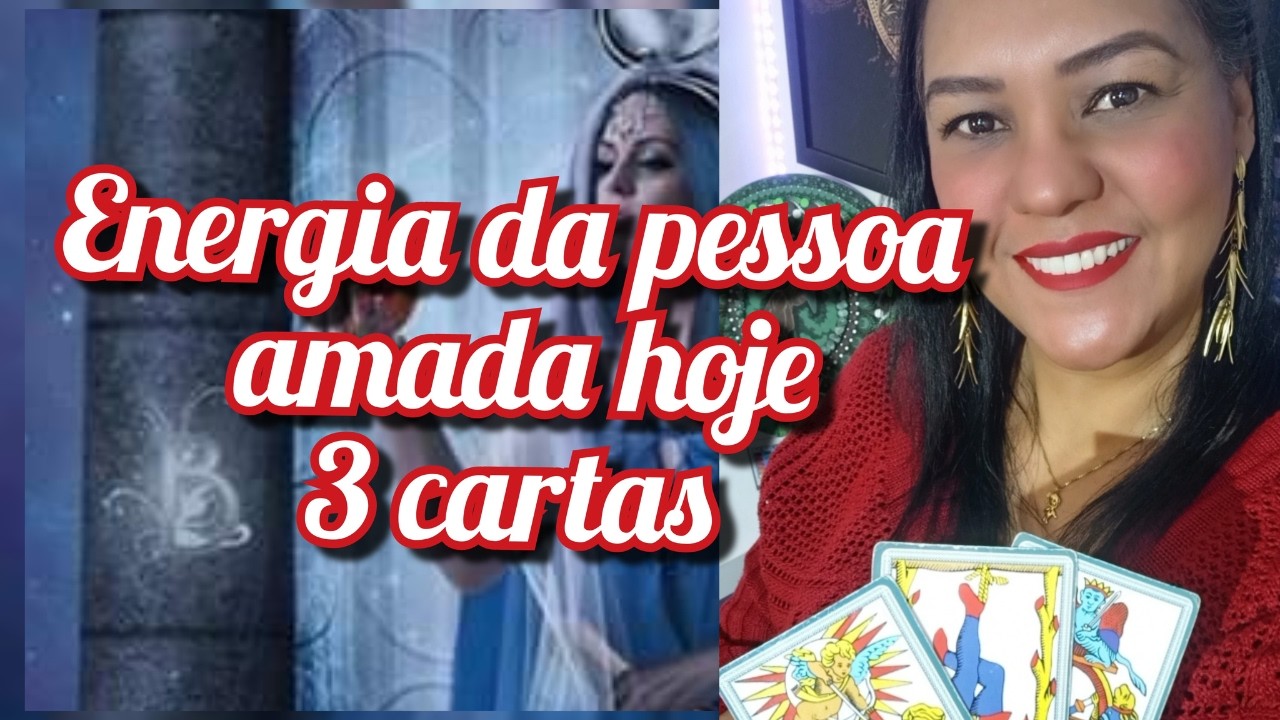 3 cartas a energia da pessoa amada hoje em relação a você
