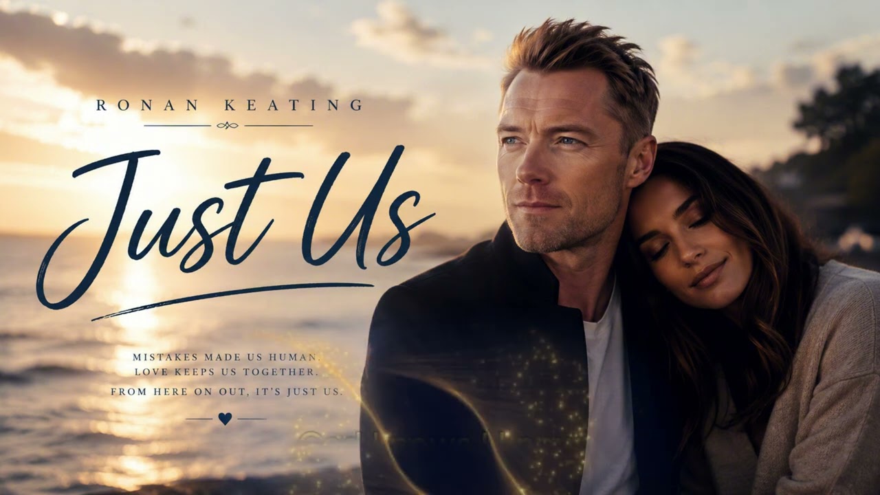 Ronan Keating - Just Us | 2026 Official Lyrics Video
