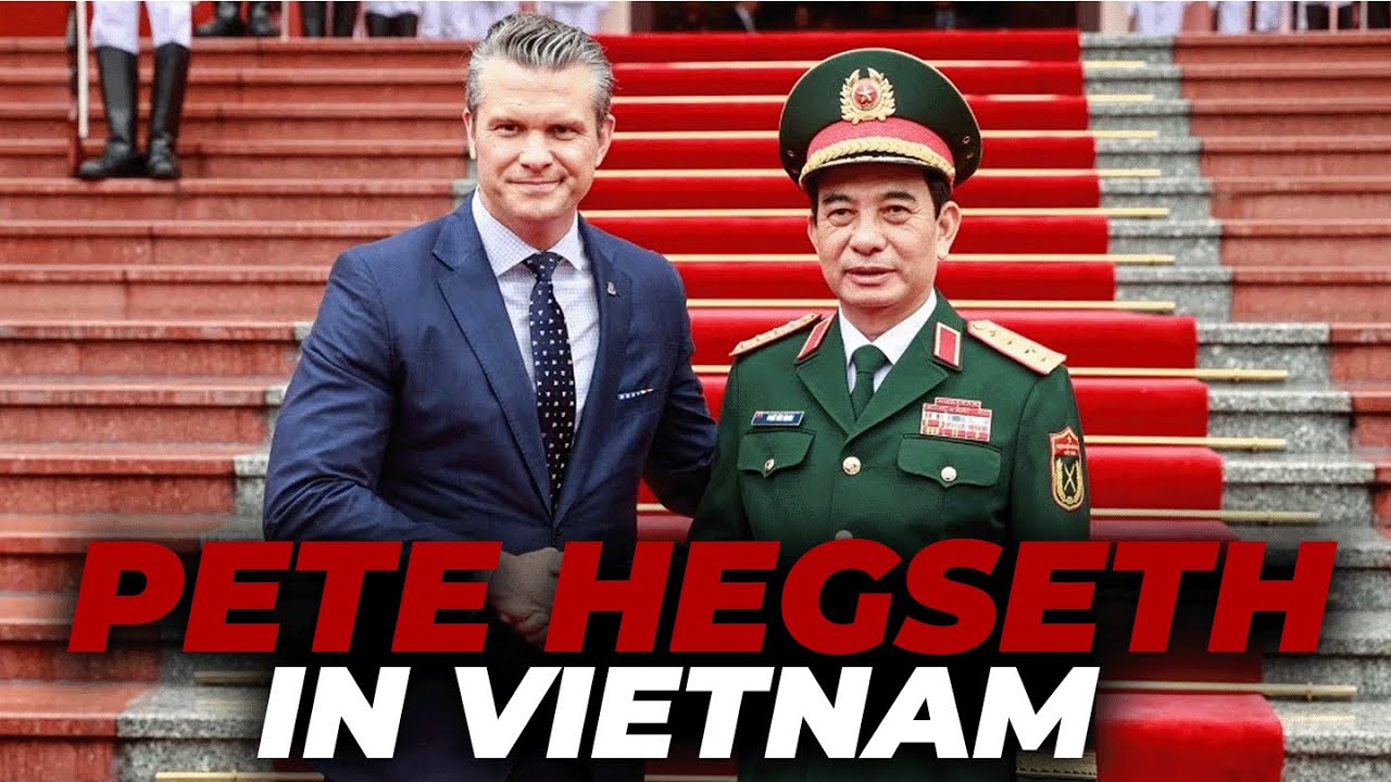 PETE HEGSETH SEEKS STRONGER U.S.-VIETNAM ALLIANCE AMID ARMS DEAL TALKS