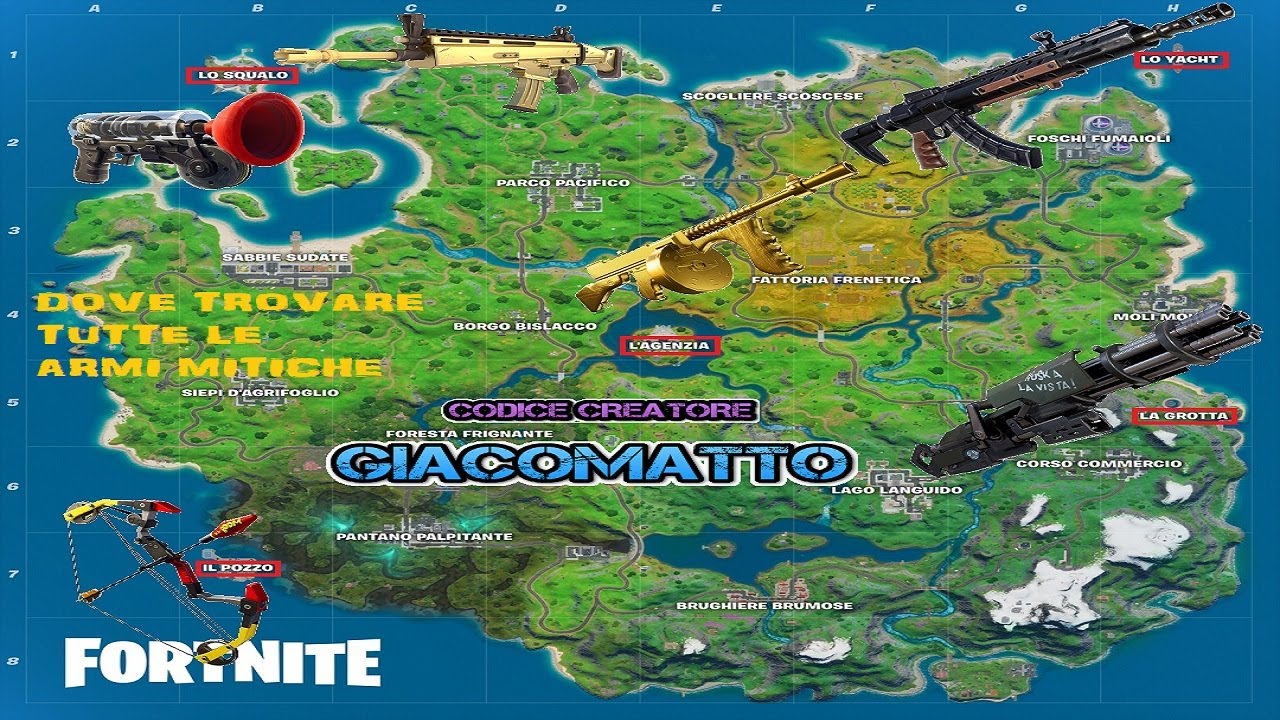 DOVE TROVARE TUTTE LE ARMI MITICHE - FORTNITE - MAPPA