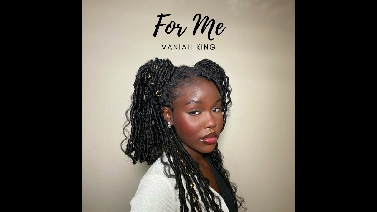 Vaniah King - For Me (Official Audio)