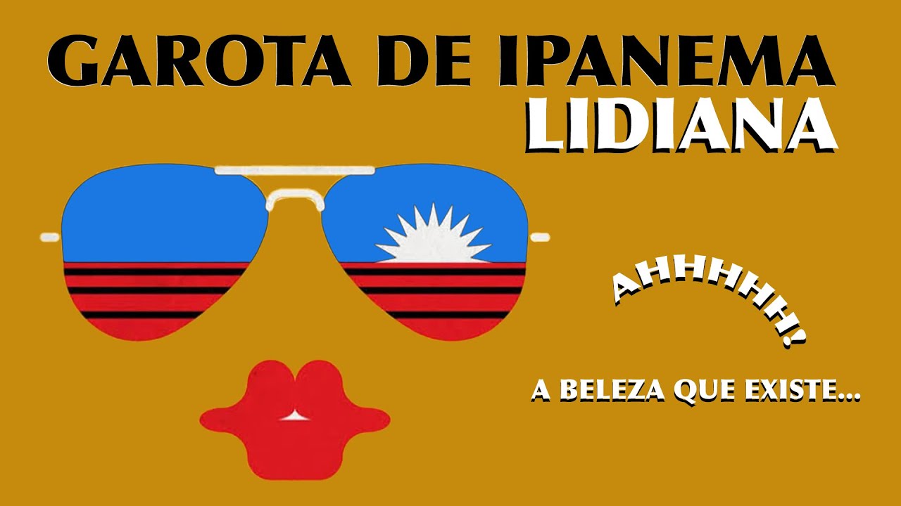 Garota de Ipanema LIDIANA - 