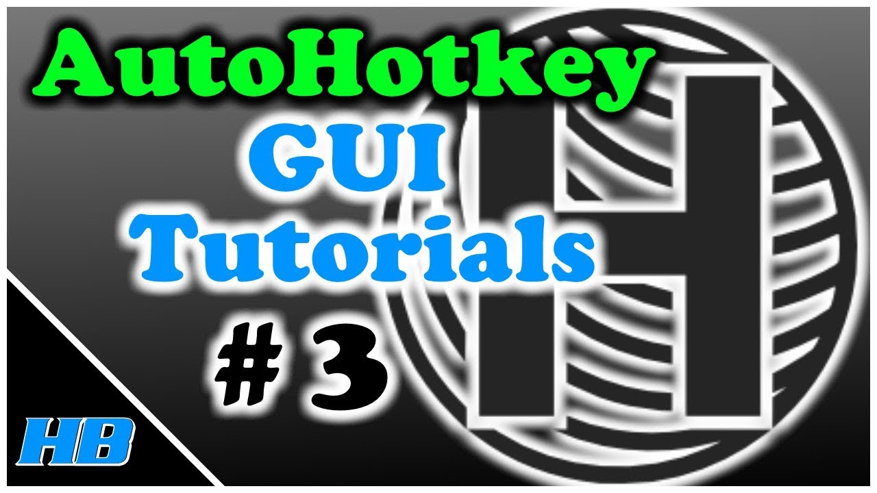 AutoHotkey Gui Tutorial #3 (Edit Box/Field  (All In One Tutorial Part 3))