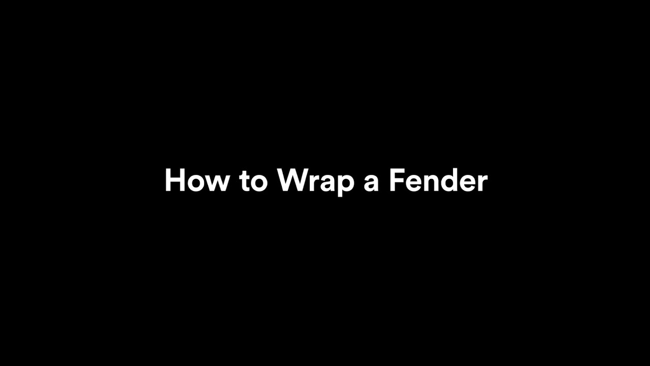 How to Wrap a Fender Using 3M Protection Wrap Film | Step-by-Step Guide