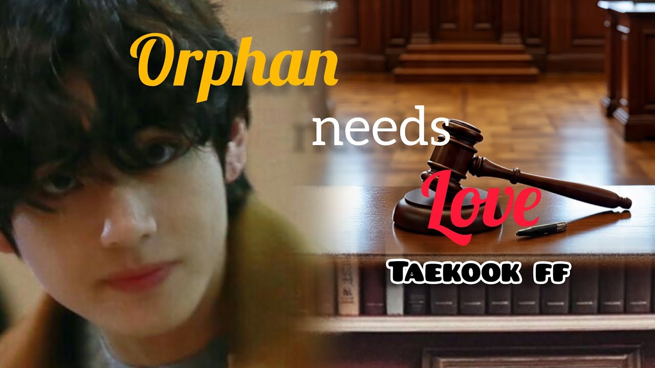Orphan needs love part:17//taekook ff