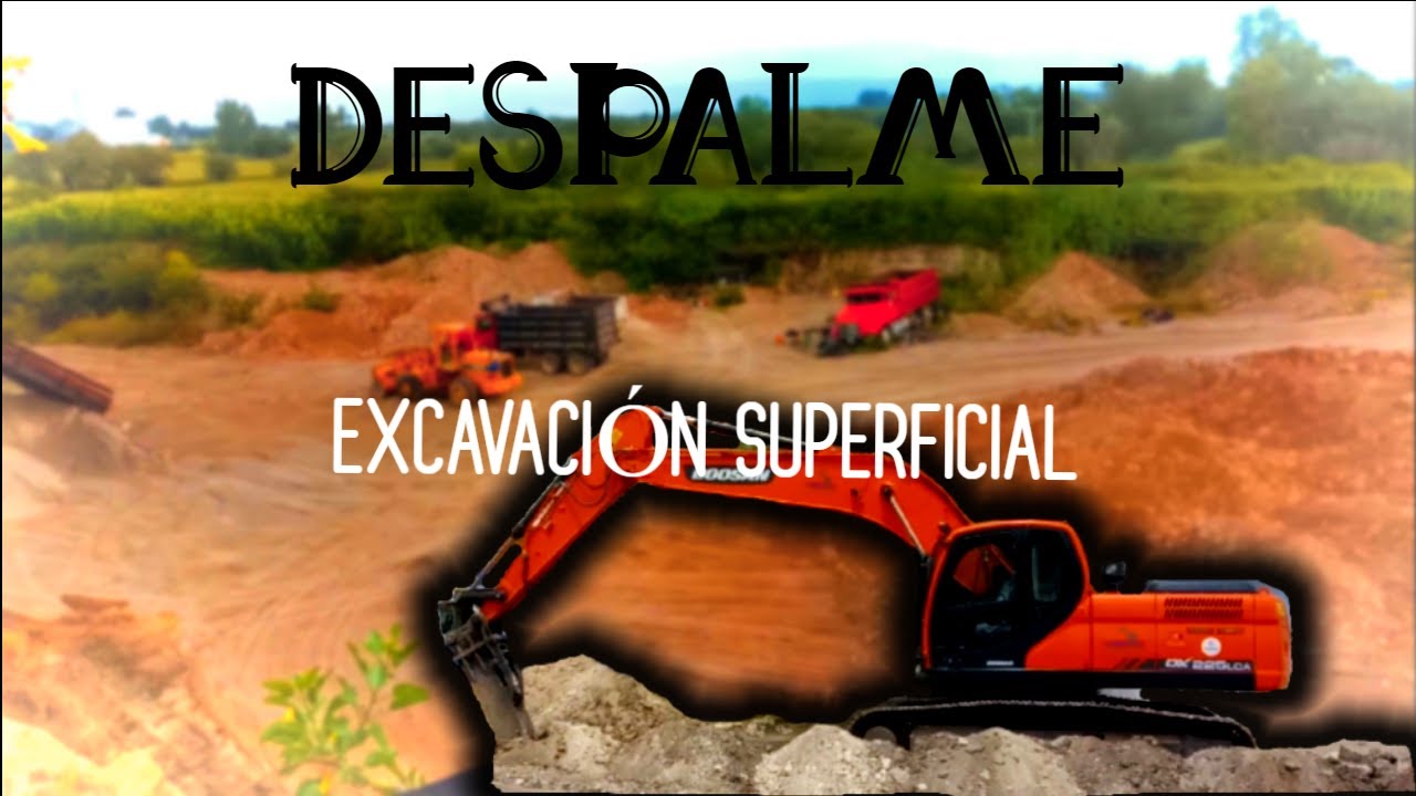 DESPALME ¿QUE ES? EXCAVACION DE TERRENO || LTCM EN CORTO