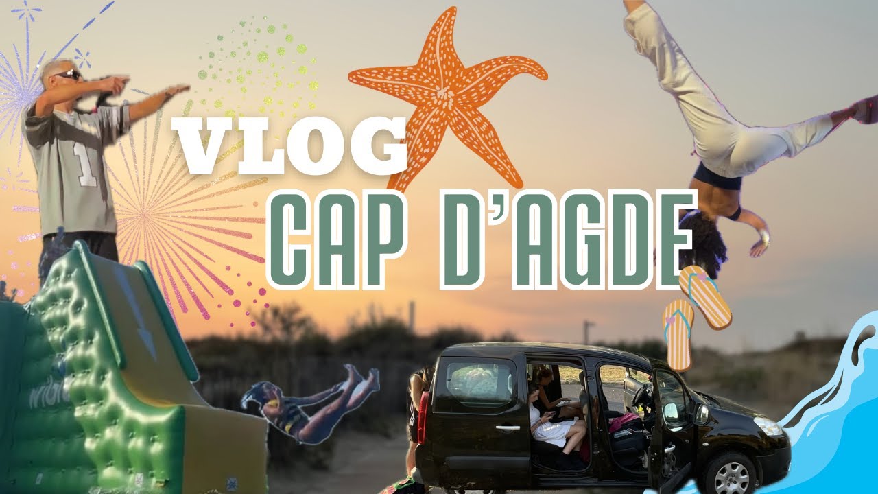 VLOG CAP D'AGDE 2025 ( partie 2)