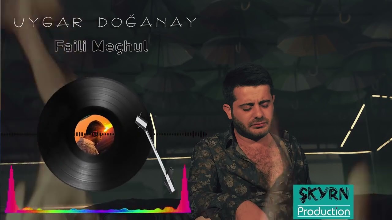 Uygar Doğanay Faili Meçhul 2020