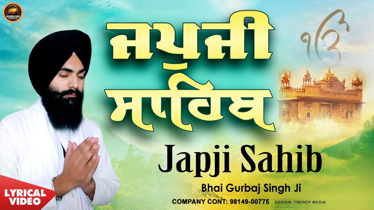 Japji Sahib Full Live Path Japji Sahib Bhai Gurbaj Singh Nitnam New Shabad Gurbani Kirtan Live Path