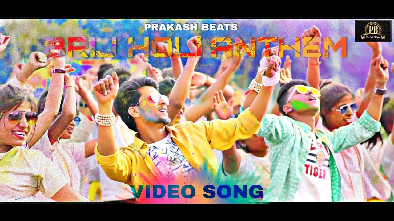 BRIJ HOLI ANTHEM - official video song | Prakash & Govind | new holi song