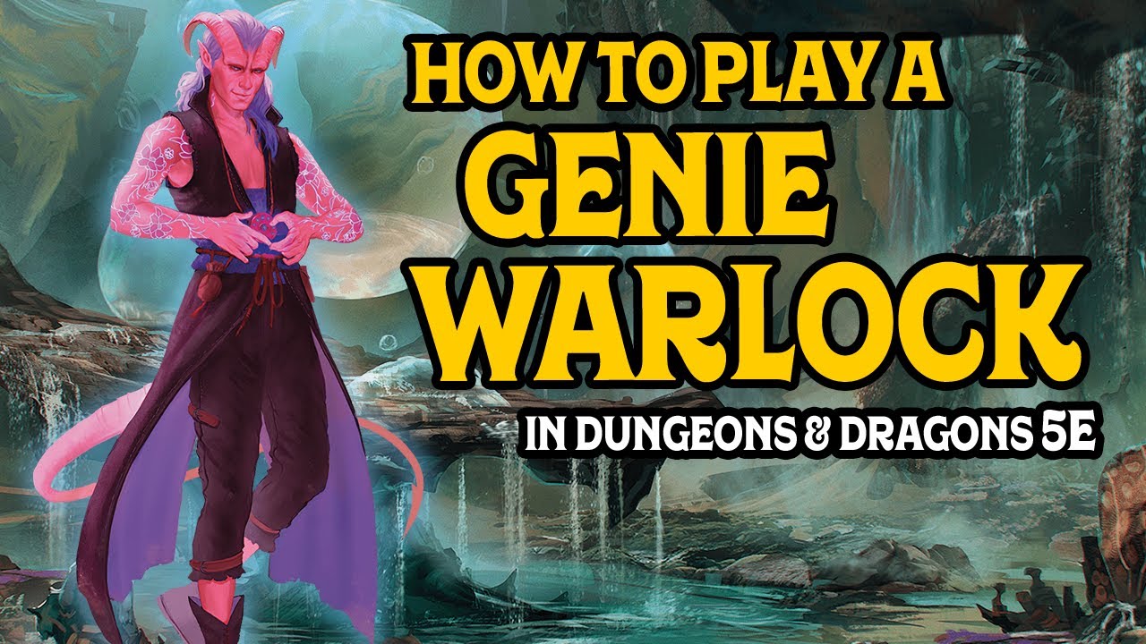How to Play a Genie Warlock in D&D 5e