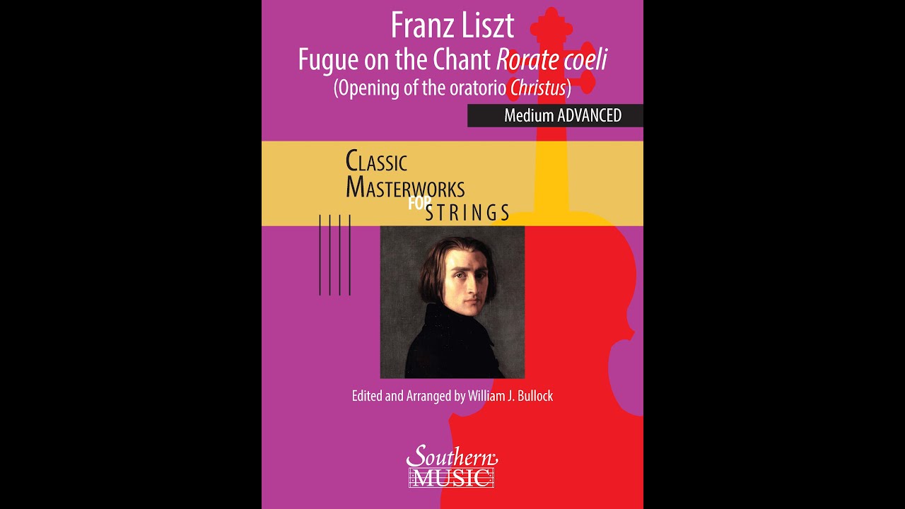 Fugue on the Chant Rorate coeli by Franz Liszt, arr. William Bullock