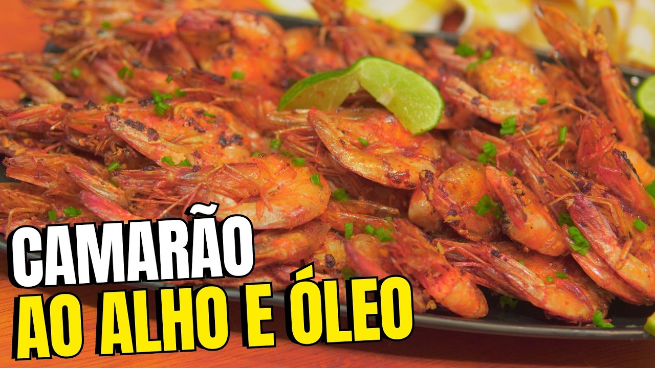 RECEITA DE CAMARÃO AO ALHO E ÓLEO COM CASCA CROCANTE E LIMPO