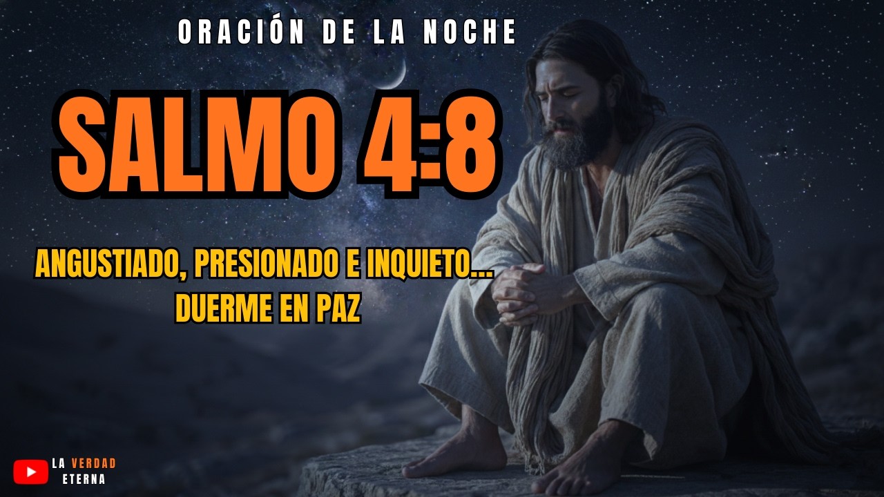 Salmo 4:8 – La Oración Que Silencia Tu Ansiedad Antes de Dormir