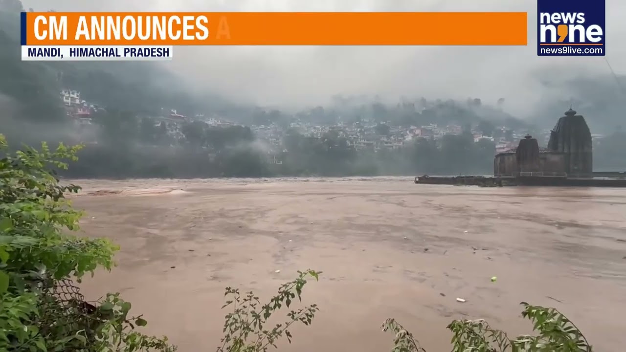 Mandi Cloudburst: 11 Dead, 34 Missing in Mandi | CM Sukhu Announces Emergency Relief | News9
